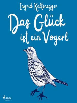 cover image of Das Glück ist ein Vogerl